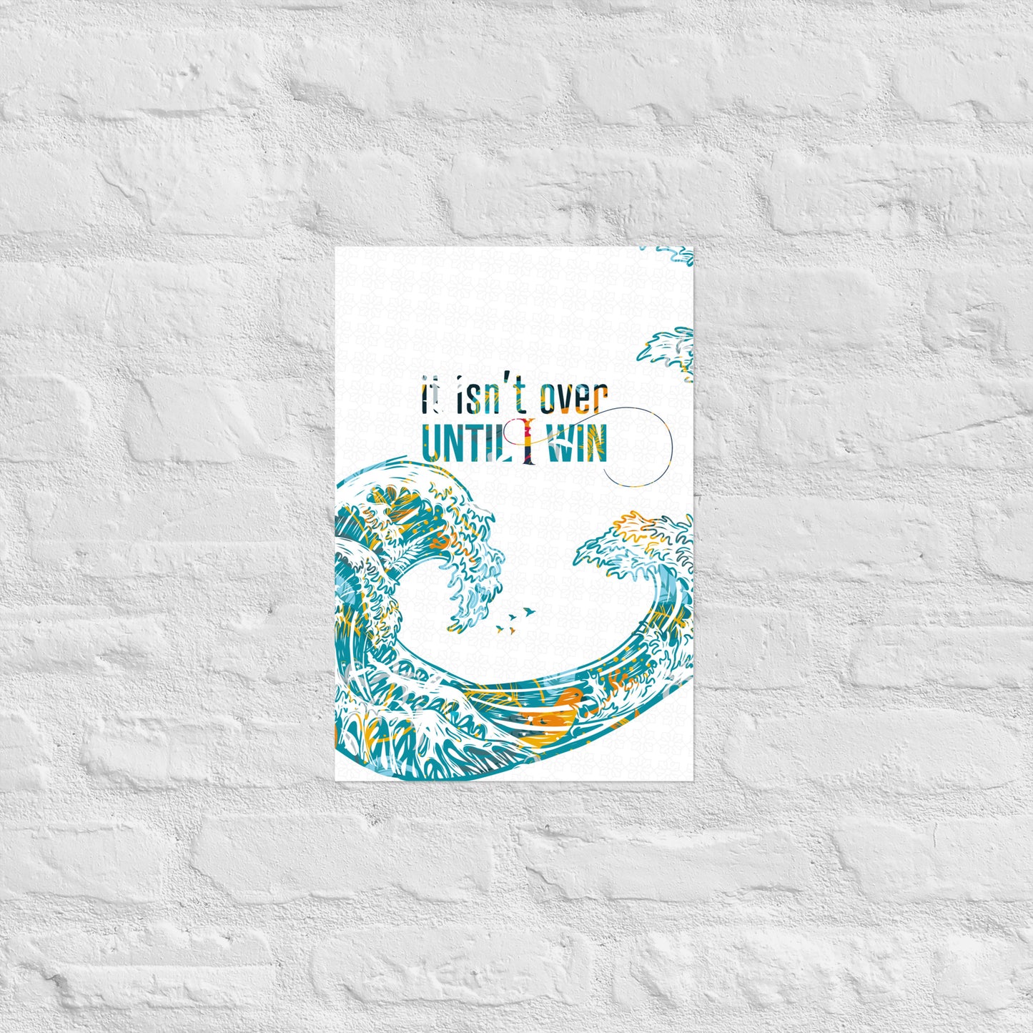 Till I win, Motivational Print