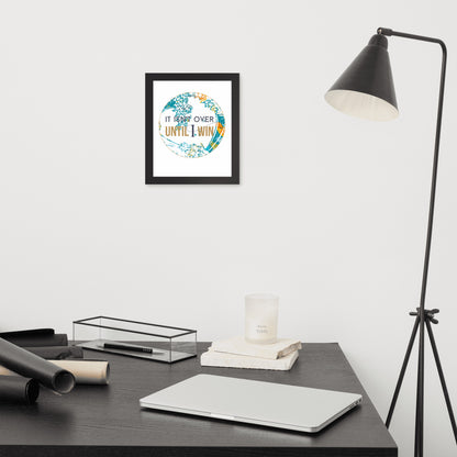 Till I win, Motivational Framed Print (circle)