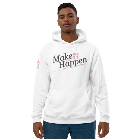 Make Sh!t happen, Premium eco hoodie