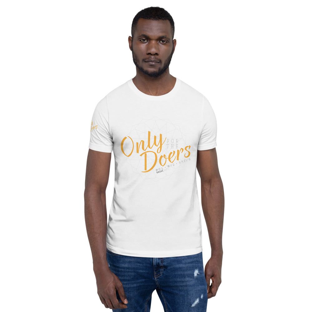 Only for the doers tee