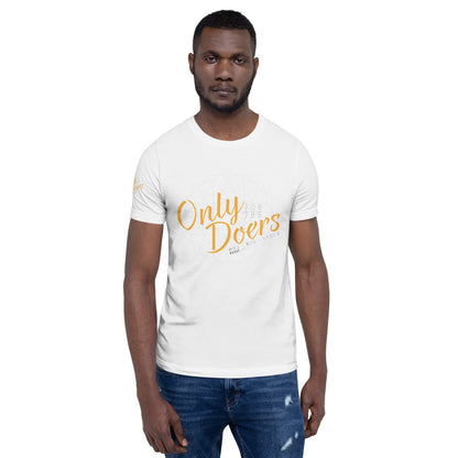 Only for the doers tee