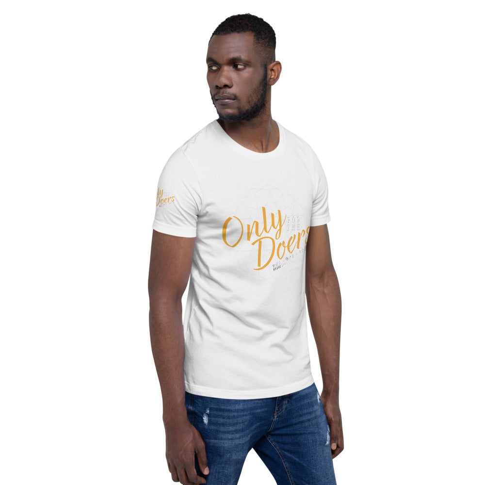 Only for the doers tee